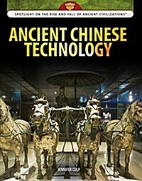 Ancient Chinese Technology (Library Binding)