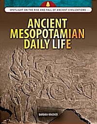 Ancient Mesopotamian Daily Life (Paperback)
