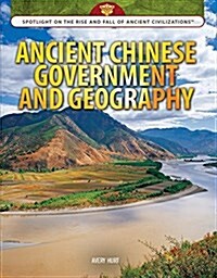 Ancient Chinese Government and Geography (Library Binding)