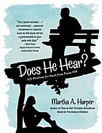 Does He Hear?: Life Devotions for Youth from Psalm 139 (Paperback)