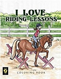 I Love Riding Lessons Coloring Book (Paperback)