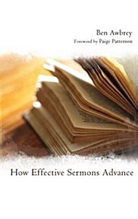 How Effective Sermons Advance (Hardcover)