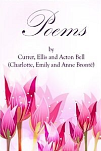 Poems by Currer, Ellis, and Acton Bell: (Starbooks Classics Editions) (Paperback)