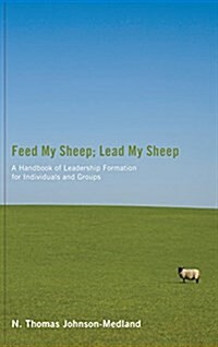 Feed My Sheep; Lead My Sheep (Hardcover)