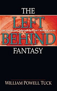 The Left Behind Fantasy (Hardcover)