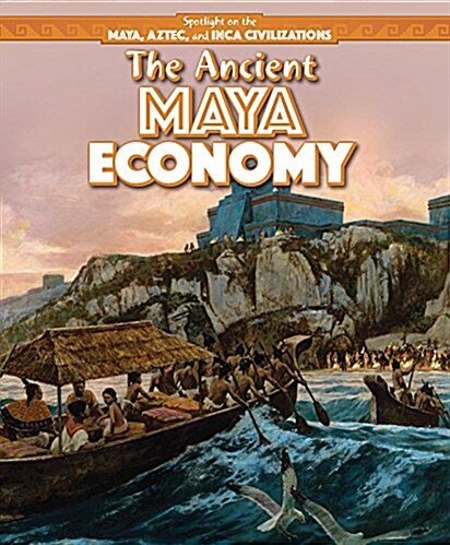 The Ancient Maya Economy (Paperback)