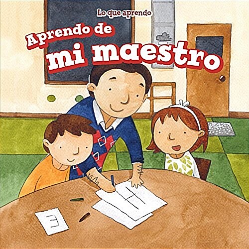 Aprendo de Mi Maestro (I Learn from My Teacher) (Paperback)