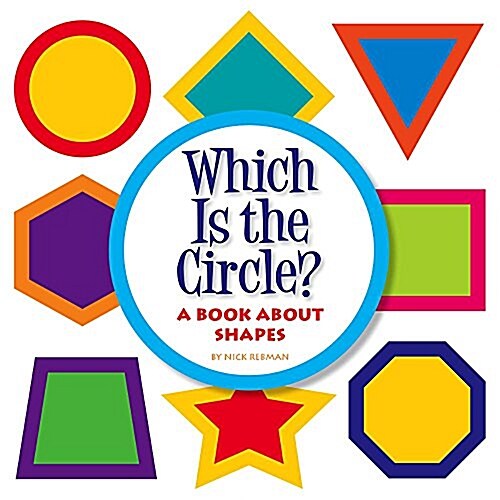 Which Is the Circle?: A Book about Shapes (Library Binding)