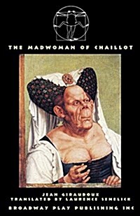 The Madwoman of Chaillot (Paperback)