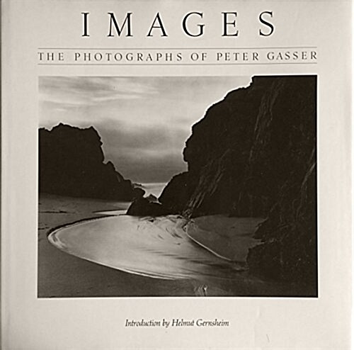 Images: The Photographs of Peter Gasser (Hardcover)