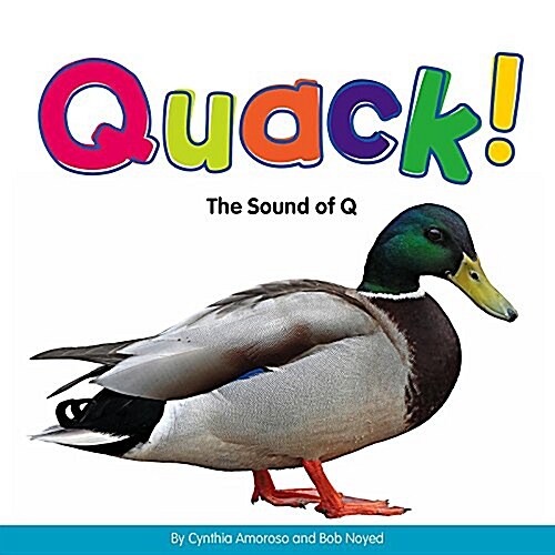 Quack!: The Sound of Q (Library Binding)