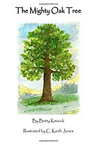 The Mighty Oak Tree (Paperback)