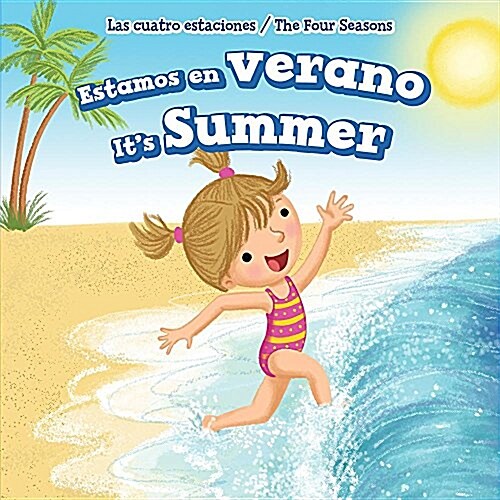 Estamos En Verano / Its Summer (Library Binding)