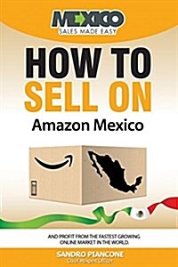 How to Sell on Amazon Mexico (Paperback)