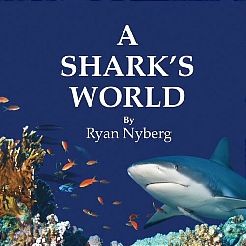 A Sharks World (Paperback)