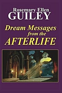 Dream Messages from the Afterlife (Paperback)