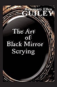 The Art of Black Mirror Scrying (Paperback)