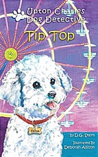 Tip Top: Upton Charles-Dog Detective (Paperback)