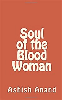 Soul of the Blood Woman (Paperback)