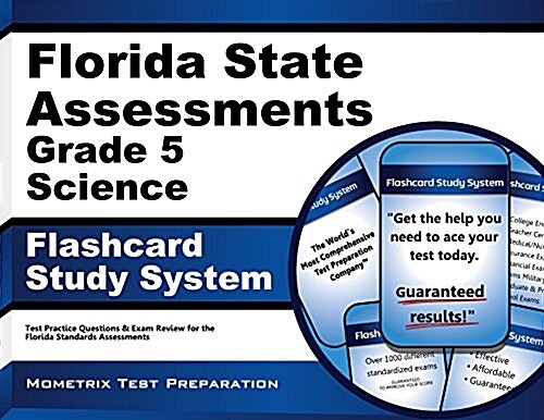 Florida State Assessments Grade 5 Science Flashcard Study System: FSA Test Practice Questions & Exam Review for the Florida Standards Assessments (Other)