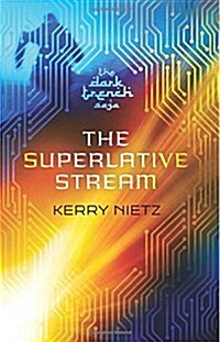 The Superlative Stream (Paperback)