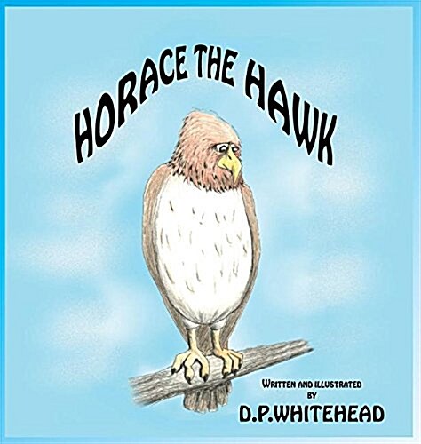 Horace the Hawk (Hardcover)