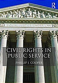 Civil Rights in Public Service (Paperback)