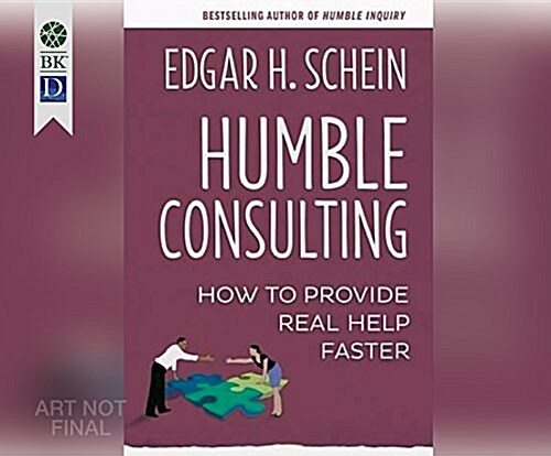 Humble Consulting: How to Provide Real Help Faster (MP3 CD)