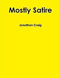 Mostly Satire (Paperback)