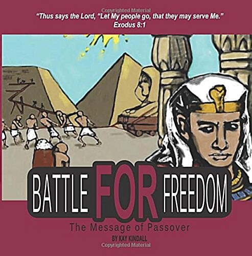 Battle for Freedom: The Message of Passover (Paperback)