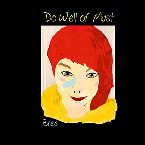 Do Well of Must (Paperback)