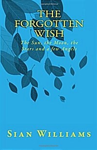 The Forgotten Wish (Paperback)