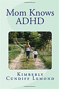 Mom Knows ADHD (Paperback)