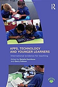 Apps, Technology and Younger Learners : International Evidence for Teaching (Hardcover)