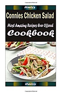 Connies Chicken Salad: Healthy and Easy Homemade for Your Best Friend (Paperback)