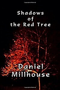 Shadows of the Red Tree: Short Stories of the Supernatural (Paperback)