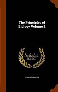 The Principles of Biology Volume 2 (Hardcover)