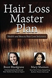 Hair Loss Master Plan: Health and Beauty Hair Loss Solutions (Paperback)