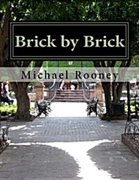 Brick by Brick: 30 Short Stories to Develop a Writing Routine (Paperback)