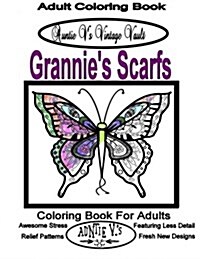 Auntie V.s Vintage Vault: Grannies Scarves: Adult Coloring Book (Paperback)