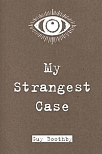 My Strangest Case (Paperback)