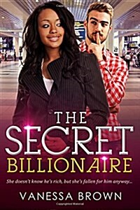 The Secret Billionaire: A Bwwm Love Story for Adults (Paperback)