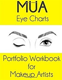 Mua Eye Charts Portfolio Workbook for Makeup Artists: Luna Edition (Paperback)