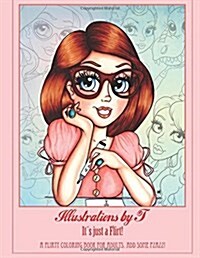 Illustrations by T.: It큦 just a Flirt! (Paperback)