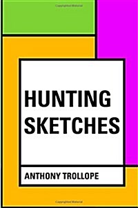 Hunting Sketches (Paperback)