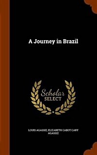 A Journey in Brazil (Hardcover)