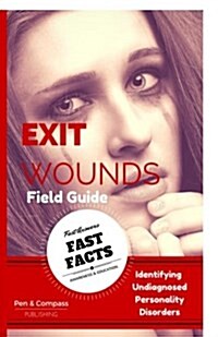 Exit Wounds Field Guide (Paperback)