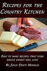 Recipes for the Country Kitchen (Paperback)