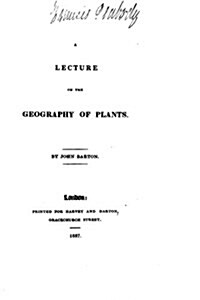 A Lecture on the Geography of Plants (Paperback)