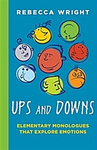 Ups and Downs: Elementary Monologues That Explore (Paperback)